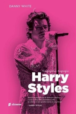 HARRY STYLES. NIEOFICJALNA BIOGRAFIA, DANNY WHITE