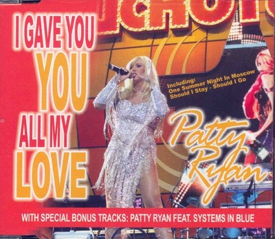 Maxi CD Patty Ryan - I Gave You You All My Love