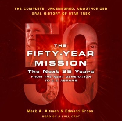 Fifty-Year Mission: The Next 25 Years: From The Ne