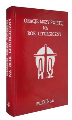 Oracje Mszy świętej na rok liturgiczny