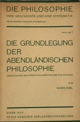 Die Grundlegung der abendlandischen Philosophie