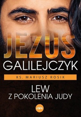 JEZUS GALILEJCZYK - Mariusz Rosik (KSIĄŻKA)