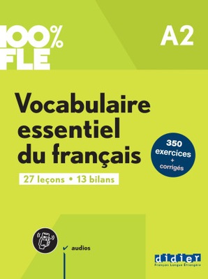 100% FLE - Vocabulaire essentiel du français A2