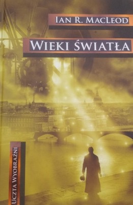 Wieki światła Ian R. MacLeod