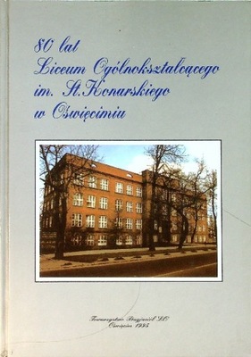 80 lat Liceum Ogólnokształcącego im St