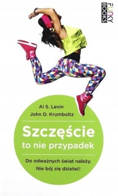 Szczęście to nie przypadek