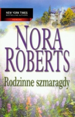 Nora Roberts - Rodzinne szmaragdy