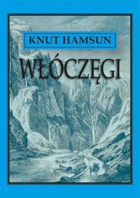 Knut Hamsun - Włóczęgi