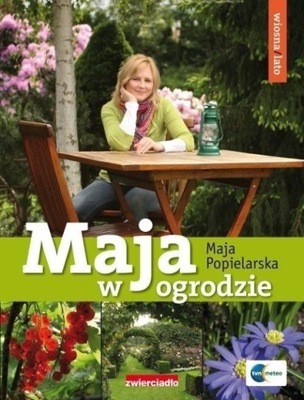 Maja Popielarska - Maja w ogrodzie
