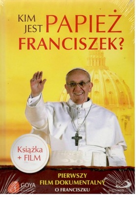 Kim Jest Papież Franciszek? + CD FILM