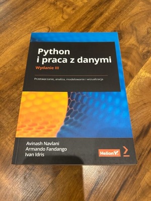 Python i praca z danymi Avinash Navlani Wydanie III
