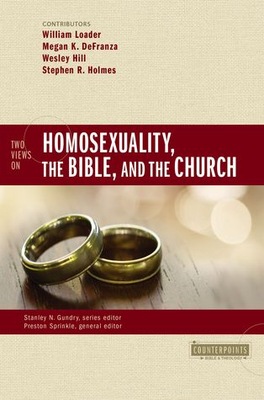 Two Views on Homosexuality, the Bible, and the Chu