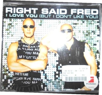 I Love You (But I Don't Like - Right Said Fred