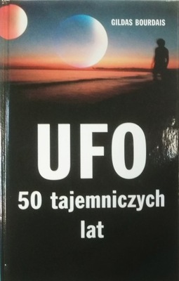 Gildas Bourdais Ufo 50 tajemniczych lat