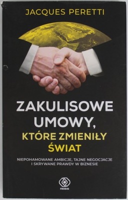 ZAKULISOWE UMOWY KTÓRE ZMIENIŁY ŚWIAT Peretti