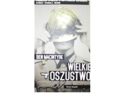 Wielkie oszustwo - Ben Macintyre