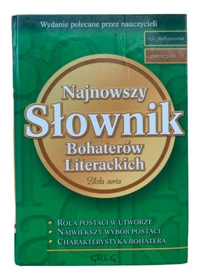 SŁOWNIK BOHATERÓW LITERACKICH Z LEKTURY