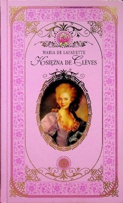 Maria De Lafayette - Księżna De Cleves