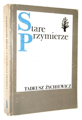 Tadeusz Żychiewicz STARE PRZYMIERZE [całość]