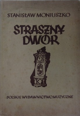 Stanisław Moniuszko - Straszny dwór