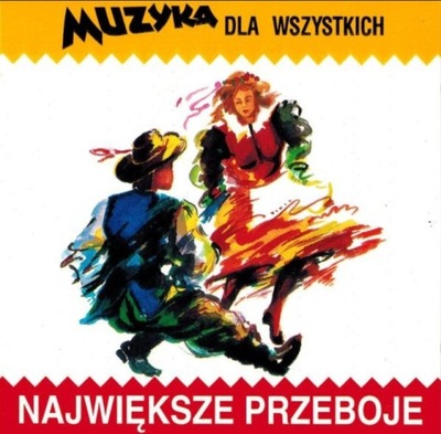 Muzyka dla Wszystkich -Największe przeboje weselne cd 1992