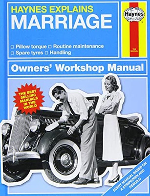 MARRIAGE - Haynes Explains (Owners' Workshop Manua
