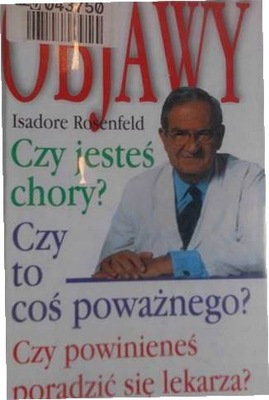 Objawy : czy jestes chory? czy to cos powaznego? c