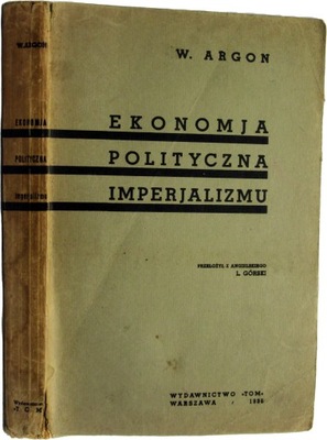 Ekonomia polityczna imperializmu Argon W.