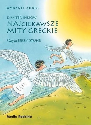 Najciekawsze mity greckie. Audiobook. Dmiter Inkow