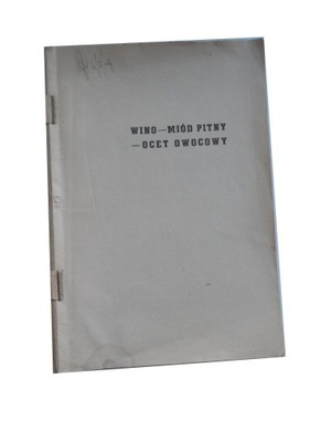 Wino Miód pitny Ocet owocowy Jan Rudy