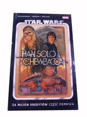 STAR WARS HAN SOLO & CHEWBACA 1. ZA MILION KREDYTÓW część pierwsza