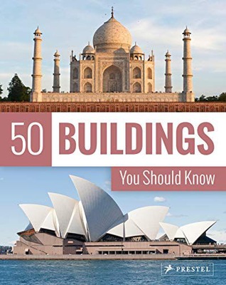 50 BUILDINGS YOU SHOULD KNOW (THE 50 SERIES) (50 Y