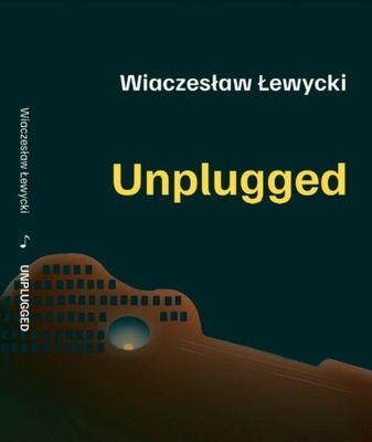 UNPLUGGED, WIACZESŁAW ŁEWYCKI