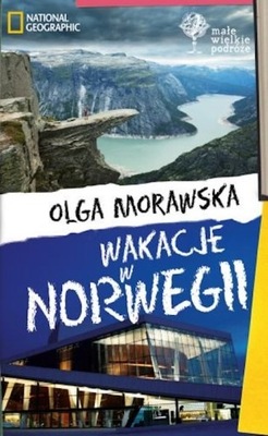 WAKACJE W NORWEGII Olga Morawska