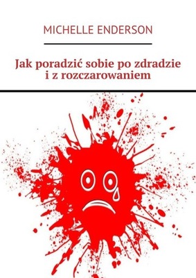 Jak poradzić sobie po zdradzie... - ebook