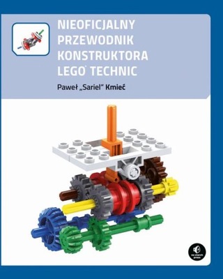 Ebook | Nieoficjalny przewodnik konstruktora Lego Technic - Paweł Kmieć