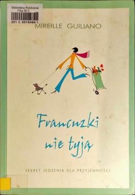 Francuzki nie tyją Mireille Guiliano