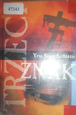 Trzeci znak - Yrsa Sigurdardóttir