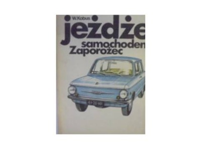 Jeżdżę samochodem Zaporożec - W. Kobus