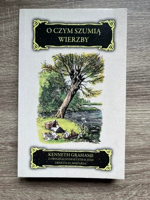 O czym szumią wierzby Kenneth Grahame