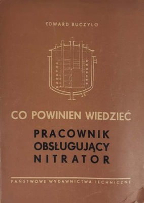 Buczyło Co powinien wiedzieć obsługujący nitrator