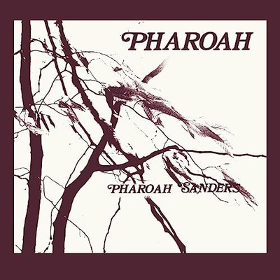 PHAROAH SANDERS: PHAROAH (CD)