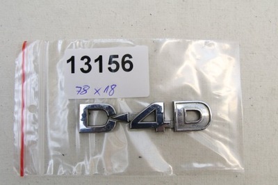 LOGO EMBLEM SIGN INSCIPTION D4D ORIGINAL TOYOTA COROLLA X 10 E14 E15 2007-  