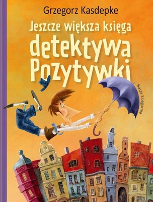 JESZCZE WIĘKSZA KSIĘGA DETEKTYWA POZYTYWKI WYD