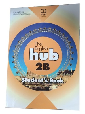 THE ENGLISH HUB 2B STUDENT'S BOOK