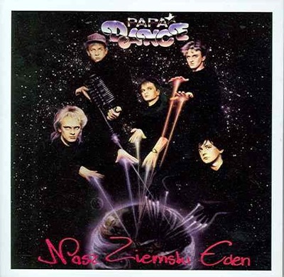 Papa Dance - Nasz Ziemski Eden *CD
