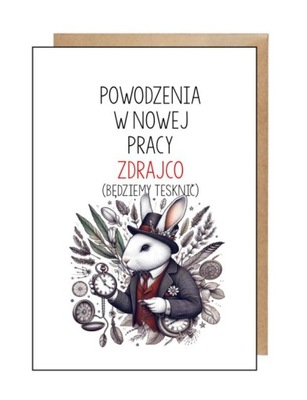 Pocztówka powodzenia w nowej pracy zdrajco emerytura odejście z pracy