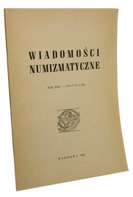 Wiadomości Numizmatyczne Zeszyt 1 [83] / 1978 Rok