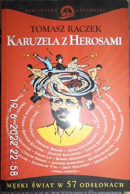 Karuzela z herosami - Tomasz Raczek