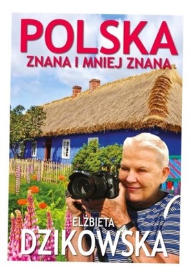 POLSKA ZNANA I MNIEJ ZNANA, ELŻBIETA DZIKOWSKA